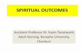 SPIRITUAL OUTCOMES - Chiang Mai University€¦ · Nursing intervention & Process Patient, ... Spiritual (Outcomes) Definitions of spirituality: ... 3.1 lack of privacy or appropriate