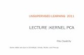 LECTURE :KERNEL PCA - החוג למדעי המחשב ...rita/uml_course/lectures/KPCA.pdf · Dimensionality Reduction Data representation Inputs are real-valued vectors in a high