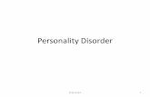 Personality Disorder - جامعة آل البيت ·  · 2015-07-01•They do not accept responsibility for their own ... emotional way. •These individuals display a lifelong pattern