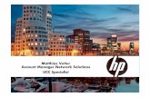Matthias Vetter Account Manager Network Solutions UCC ... · •CSICO Godl Panrter HP Services a World Wide Network: • Located in 170 countries ... processes , technologies Network