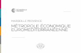 Marseille provence Métropole éconoMique … PROVENCE, ... et de l’emploi de la région Provence-Alpes-Côte d’Azur ... 1er département agroalimentaire du sud de la France