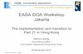 EASA DOA Workshop Jakarta - searif-sari.orgsearif-sari.org/SARI-SEARIF/SEARIF_Airworthiness/Entries/2010/12/10... · 民航處 Civil Aviation Department European Aviation Safety Agency
