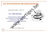 LES NYSTAGMUS NEUROLOGIQUES  · 32 FLUTTER OCULAIRE Infections virales (herpes simplex, CMV, Varicella-zoster virus, Epstein-Barr, human herpes virus 6, measles). AC anti-GAD, anti-GQ1b