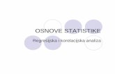 OSNOVE STATISTIKE - Ekonomski fakultet Sveučilišta u …ef.sve-mo.ba/arhiva/materijal/1_SS/statistika/osnove... ·  · 2011-11-03Modeli regresije – jednostavna linearna regresija