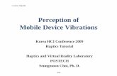Perception of Mobile Device Vibrations - masw.tistory.commasw.tistory.com/attachment/499a928055d18AY.pdf · Perception of Mobile Device Vibrations ... –What are the smallest stimulus