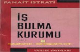 1 BULMA KURUMU - esgici.netesgici.net/021_003/Panait Istrati  Is Bulma Kurumu.pdf · desiz bir yüzle Adrian'ın gözlerinin içine aktı. Son ...