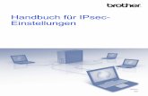 Handbuch für IPsec- Einstellungendownload.brother.com/welcome/doc003048/hls7000dn_ger_ipsec.pdf · 1 1 1 Einführung Übersicht IPsec (Internet Protocol Security) ist ein Sicherheitspr