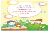 Sapporo Childcare Guide - plaza-sapporo.or.jp · 1 ♪ Family Support Menu ♪ Pregnancy Birth 2-4 months Notices/ Allowance/ Check-up • Pregnancy Notification • Issuance of Maternal