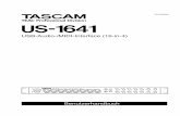 Benutzerhandbuch für Tascam US-1641 · 2 TASCAM US-1641 – Benutzerhandbuch Wichtige Hinweise zu Ihrer Sicherheit Achtung! ... mäß Abschnitt 15 der FCC-Bestimmungen hin geprüft.