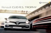 Renault CLIO R.S. TROPHY - renault-autohaus-schulze.de · die 220 PS des 1.6-Turbos katapultieren den CLIO R.S. TROPHY in 6,6 Sekunden von 0 auf 100 km/h. ... Renault CLIO R.S. 220