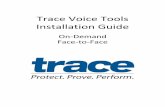 Trace Voice Tools Installation Guide€¦ · Installation Instructions for Trace Voice Recording ... file and double-click the trace.msi icon to begin installation. ... indicator