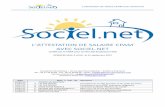 l'attestation De Salaire Cpam Avec Sociel€¦ · L'attestation de salaire CPAM avec Sociel.net L'ATTESTATION DE SALAIRE CPAM AVEC SOCIEL.NET certifié par le CNDA pour ses flux EDI