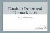 Database Design and Normalization - Gordon College€¦ · Database Design and Normalization CPS352: Database Systems Simon Miner ... Multivalued Dependency • Let R be a relation