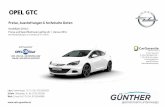 OPEL GTC€¦ · 142: 1.6. CDTI 100 kW/136 PS. 6-Gang-Getriebe inkl. ... Opel Astra GTC BiTurbo. Serienausstattung zusätzlich zur/abweichend von der Ausstattung Sport.