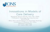 Innovations in Models of Care Delivery - UICC · Innovations in Models of Care Delivery ... position paper on role of oncology nursing & social work ... Oncology Nursing Society,