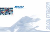 SILICON EXTRUSION - biw.de · Extruder Mischung Zylinder Schnecke Kopf Werkzeug Lasergestützte Prozesskontrolle Vulkanisieranlage Beheizung Abzug Temperiergerät Getriebe Antrieb