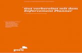 Gut vorbereitet mit dem Enforcement Planner - pwc.de · Gut vorbereitet mit dem Enforcement Planner Herausgegeben von PricewaterhouseCoopers 5., überarbeitete und erweiterte Auflage