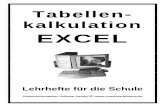 Tabellen- kalkulation EXCEL · Tabellen-kalkulation EXCEL Lehrhefte für die Schule Diplominformatiker Volkmar Heinig