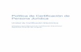 Política de Certificación de Persona Jurídica - uce.gub.uyuce.gub.uy/informacion-tecnica/politicas/cp_persona_juridica.pdf · Política de Certificación de Persona Jurídica Unidad