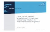 Credit Default Swaps – Aktuelle Entwicklungen und ... · Warren Buffet, 2007. AmpegaGerling - Credit Defaul t Swaps - 08.06.2009 - Seite 3 Credit Default Swaps Zitate „Eine der