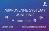 Mikrovlnné systémy MINI-LINK - konference.ispconsulting.cz · Mikrovlnné systémy MINI-LINK ... Dual Polarization & XPIC MIMO Radio Link ... Mikrovlnné systémy Ericsson Outdoor
