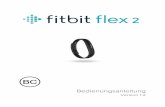 Fitbit Flex 2 Bedienungsanleitung · Einrichten des Fitbit Flex 2 Wir empfehlen dir, die Fitbit-App für iOS, Android oder Windows 10 für die Einrichtung deines Trackers zu nutzen