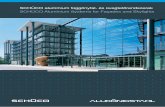 SCHÜCO alumínium függönyfal- és üvegtetôrendszerek … · Design-orientated façades also offer various options for saving and generating energy. The integrated, automated