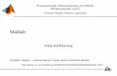 Matlab - Startseite TU Ilmenau · 1. Einführung • Was ist MATLAB ? – Das MATLAB-System • Die MATLAB-Dokumentation – Die Online-Hilfe – Direkte Hilfe in der Entwicklungsumgebung