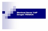 Membuat Server VoIP Dengan TRIXBOXkambing.ui.ac.id/onnopurbo/library/library-ref-ind/ref-ind-2/... · Konfigurasi IP TRIXBOX • Setelah Instalasi, Anda harus mengkonfigurasi IP Address