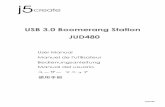 usb 3.0 Boomerang Station Jud480 - Usb Displayj5create.com/download_new/manual/jud480.pdf · USB 3.0 Boomerang Station JUD480. JUD480 User Manual USB 3.0 Boomerang Station JUD480