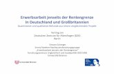 Erwerbsarbeit jenseits der Rentengrenze in Deutschland … · Emmy Noether‐Programm • drei Teilprojekte ‐Teilprojekt 1: Erwerbstätigkeit jenseits der Rentengrenzeim