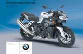 Bedienungsanleitung - BMW-K-Forum.de - K1200S.de · K43_Titel.fm Seite 9 Dienstag, 4. Juli 2006 12:04 12 BMW Motorrad Freude am Fahren Bedienungsanleitung K1200R