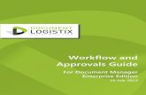 Workflow and Approvals Guidedocument-logistix.com/assets/downloads/manuals/Workflow... · 2014-11-28 · This section provides an introduction to this guide. ... Workflow Overview