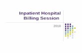 Inpatient hospital billing1 documentation is not required, ... claims to reject because system cannot set a DRG. ... Billing Medicaid for Transplant Donor Payments.