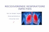 RECIDIVERENDE RESPIRATOIRE INFECTIES - …cirion.mmnt.nl/Uploads/Images/2___RTInfections041110.pdf · bronchitis 3/jr, nu tweemaandelijks ... In case of penicillin allergy: ... one