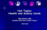 Hot Topics Health and Safety Cards · Hot Topics Health and Safety Cards ... John A. Burns School of Medicine ... de v elo p m ent of m utu a l