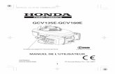 GCV135E·GCV160E - manuals.ggp-group.commanuals.ggp-group.com/GCV135E_GCV160E_FRANCAIS (33Z0M604).pdf · Nous vous remercions d’avoir porté votre choix sur un moteur Honda. Ce