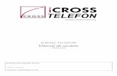 iCROSS TELEFON Manual de usuario 1.0.6 spanisch cuidadosamente este manual de usuario antes del primer uso de su móvil. Así usted asegura el uso seguro y correcto. Descripciónes