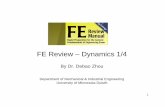 FE Review – Dynamics 1/4 - University of Minnesota Duluthdzhou/FE review/01Kenematics1.pdf · FE Review – Dynamics 1/4 ... Sections 14-17 – Kinematics – Kinetics ... – Angular