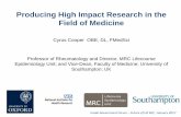 Producing High Impact Research in the Field of Medicine · Producing High Impact Research in the ... Javaid MK et al Lancet 2006; ... The Botnar Research Centre, University of Oxford,