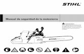 Manual de seguridad de la motosierrastatic.stihl.com/security_data_sheet/downloads/safety-manual-ms-es.… · manual también son aplicables al manejo de las motosierras Respete ...