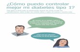 ¿Cómo puedo controlar mejor mi diabetes tipo 1?uscdiabetes.com/penpdf/How Can I Manage my Diabetes...¿Cómo puedo controlar mejor mi diabetes tipo 1? Esta guía le dará toda la