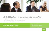 ISO 20022 i et internasjonalt perspektiv - standard.no ISO 20022/6... · –EastNets –Hanse Orga –Horváth & Partners –Info –Merck –Mentor Graphics –Nordson –SBB –Storck