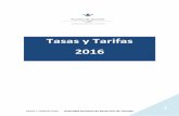 Tasas y Tarifas 2016 - puertosdetenerife.org y Tarifas 2016.pdf · 2.20 Tarifa por venta de hielo en el Centro de comercialización de pescado, en la ... natural para su propulsión