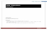 SQL Injection1960090D4A... · 2015-05-03 · sql injection 3 database(ms-sql) 시스템 데이터베이스 db명 기 능 master sql 서버에서 가장 중요한 부분 시스템