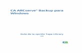 CA ARCserve® Backup para Windowsdocumentation.arcserve.com/Arcserve-Backup/Available/R16/... · 2015-04-15 · Para obtener asistencia técnica en línea, una lista completa de direcciones