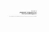 Teil I ABAP Objects Grundlagen - dpunkt.de · SAP versucht, durch eine mehr oder weniger geschickte Unterpro-grammtechnik wiederverwendbare Software-Komponenten zu erstel-len, um