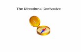 The Directional Derivative - Doc Bentondocbenton.com/multivariablecalculustools/ppt/directionalderivative.pdf · The Directional Derivative Suppose z=f(x,y) ... This direction maximizes
