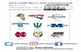 2018 CCIW Men’s Golf Championship North Wheaton Central 2018 CCIW Men’s Golf Championship May 3-5, 2018 Joliet Country Club, Joliet, IL Hosted by Elmhurst College. Welcome Message