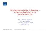 Höghastighetståg i Sverige – Affärsmässighet och …/Menu/general/column... · Källa: Transeks bearbetning av Arlanda-RVU 2001. ... Norrköping Linköping Jönköping Helsing-borg